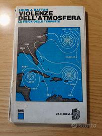 Libro "Violenze dell'atmosfera" - L.J. Battan 1967