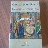 Romanzo La sposa normanna di Carla Maria Russo