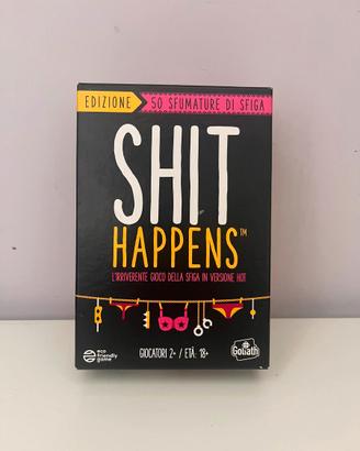 Shit Happens 50 sfumature di sfiga