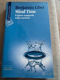Benjamin Libet – Mind Time.