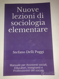 Nuove lezioni Sociologia elementare Delli Poggi