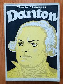 M. Montesi - DANTON - 1a Ed 1928. Num con dedica 