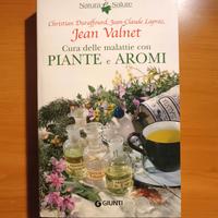 "Cura delle malattie con piante e aromi" Libro