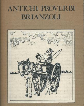 Antichi proverbi brianzoli, di Franco Fava