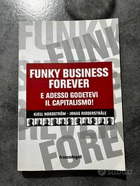 Funky business forever