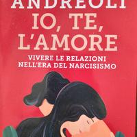Libri "Io, te, l' amore" Stefania Andreoli.