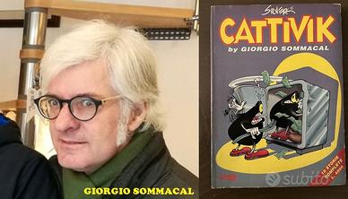 CATTIVIK by GIORGIO SOMMACAL 10 storie complete.