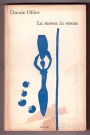 Ollier La messa in scena Einaudi 1962 1a edizione