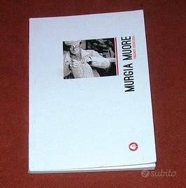 Murgia muore - Vincenzo Cervellera - 2013
