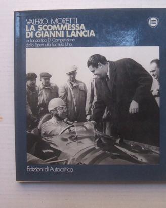 LIBRO AUTO LA SCOMMESSA DI GIANNI LANCIA F1 SPORT.