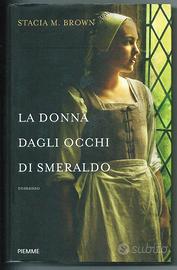 Titolo: La donna dagli occhi di smeraldo