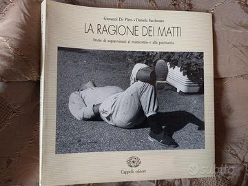 La ragione dei matti. Storie di sopravvisuti 1991