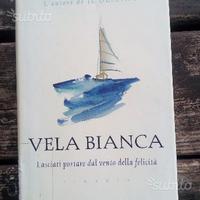 Vela bianca. Romanzo