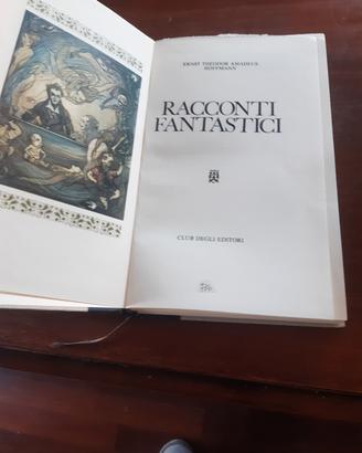 RACCONTI FANTASTICI  di  ERNST THEODOR AMADEUS HOF