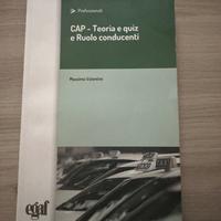 Libro "CAP - Teoria e quiz e Ruolo Conducenti"