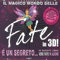 Il magico mondo delle fate in 3D!