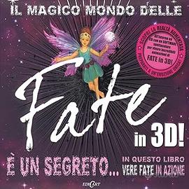 Il magico mondo delle fate in 3D!