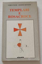 Libro TEMPLARI E ROSACROCE - BONVICINI e PALMI