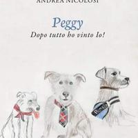 LIBRO “ PEGGY DOPO TUTTO HO VINTO IO ! “