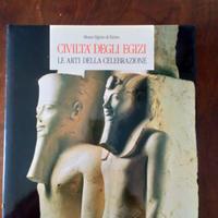 Civiltà degli egizi - Le arti delle celebrazioni