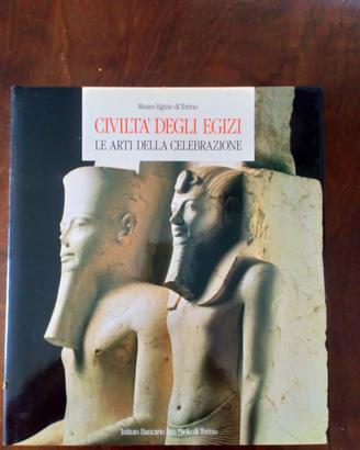 Civiltà degli egizi - Le arti delle celebrazioni