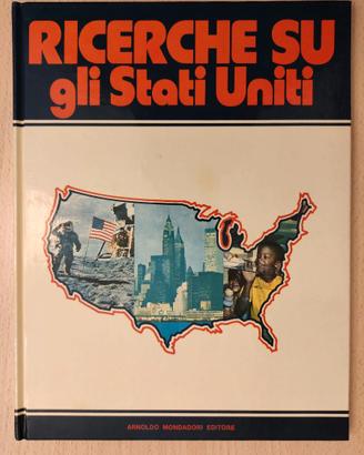 Ricerche su GLI STATI UNITI - ed. Mondadori 1976