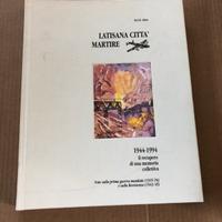 Libro "Latisana città Martire" di M.G.B. Altan