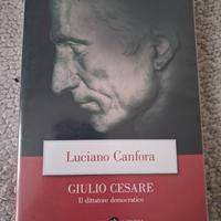 Giulio Cesare. Il dittatore democratico - Canfora