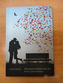 Per quell'amore che ho - Storie e poesie d'amore