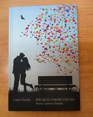 Per quell'amore che ho - Storie e poesie d'amore
