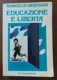 Educazione e libertà. Marcello Bernardi