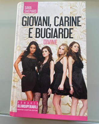 Giovani, carine e bugiarde: Divine – Sara Shepard