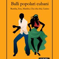 Balli Popolari Cubani: Rumba, Son, Mambo...