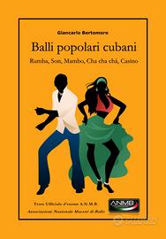 Balli Popolari Cubani: Rumba, Son, Mambo...