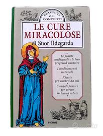 le cure miracolose di suore di suor ildegarda