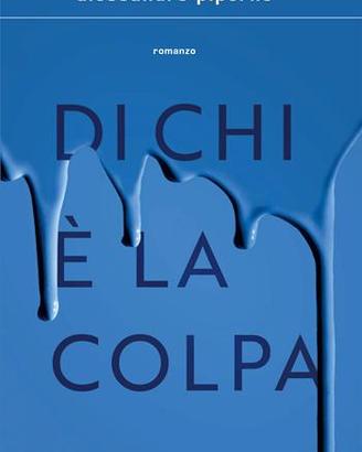 Libro “Di chi è la colpa” di Alessandro Piperno