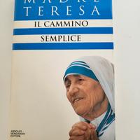 Madre Teresa Il cammino semplice