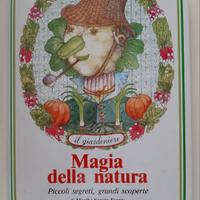 Il Giardiniere. Magia della Natura
