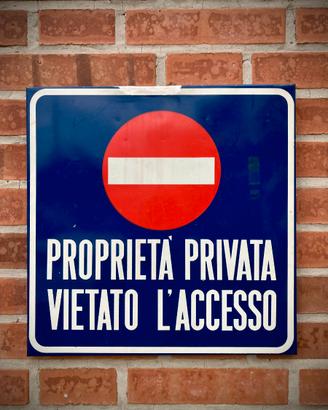 CARTELLO STRADALE PROPRIETA' PRIVATA SMALTATO