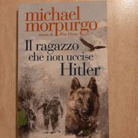 Libro Il ragazzo che non uccise Hitler di Morpurgo