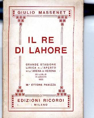 Libretto d'opera "Il re di Lahore" ed.Ricordi 1923