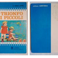 Libro"Il Trionfo dei Piccoli" Collana Azzurra 1967