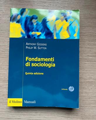 Fondamenti di Sociologia 5a Edizione - A.Giddend