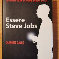 Essere Steve Jobs - Carmine Gallo