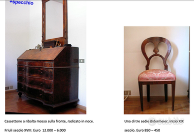Cassettone a ribalta XVIII sec e sedia Biedermeier
