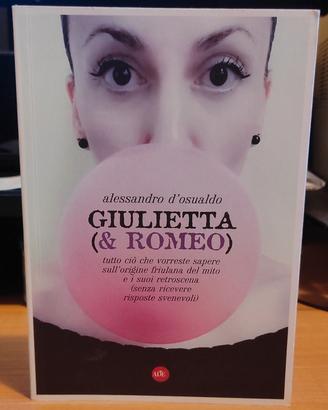Giulietta (& Romeo) di A. D'Osualdo