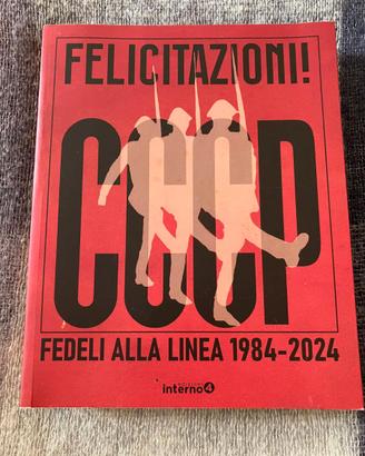 Felicitazioni! - CCCP Fedeli alla linea 1984-2024
