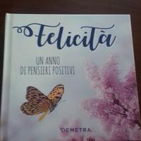 Felicità un anno di pensieri positivi