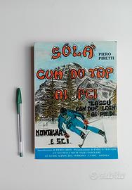 Sülà' cum du tap ai pei di Piero Piretti