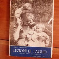 LEZIONI DI TAGLIO Ed.La Scuola. Capoduro. 1949